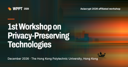 WPPT 2026: 1st Workshop on Privacy-Preserving Technologies