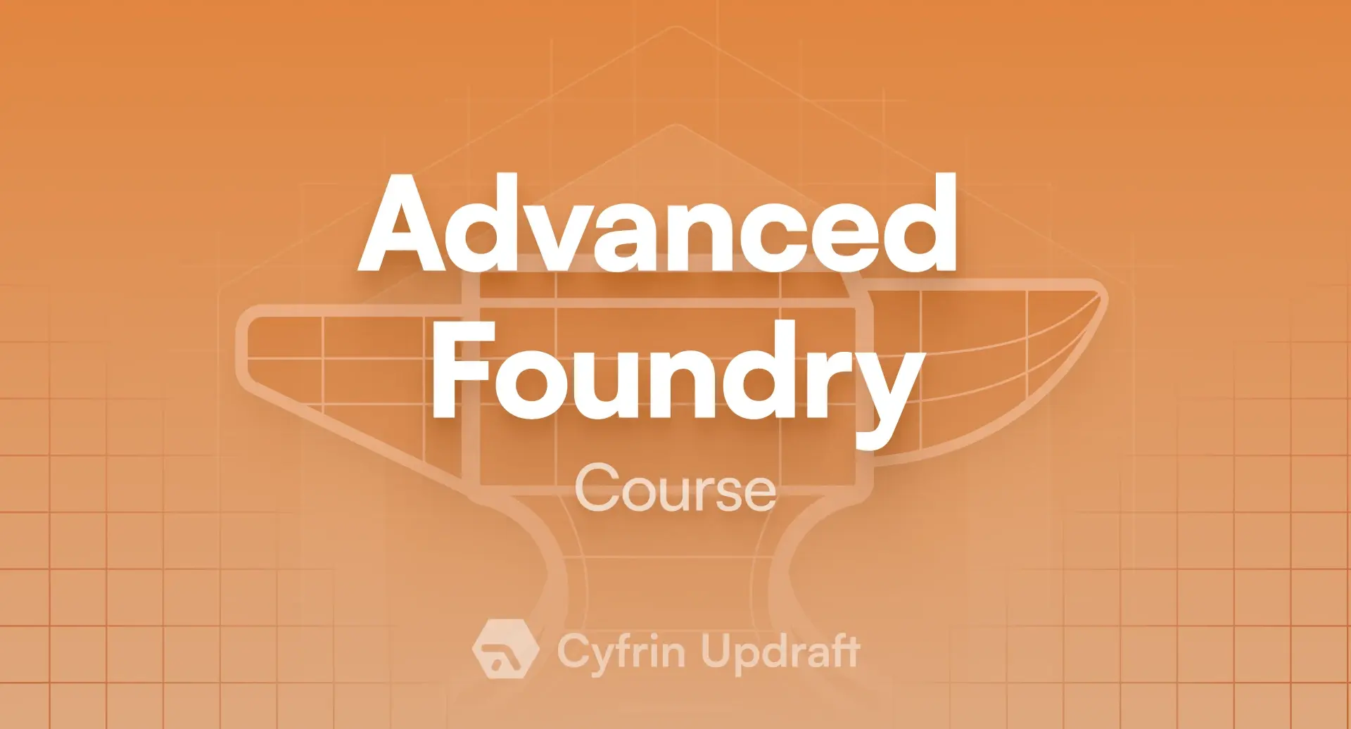 Cyfrin Updraft Fortgeschrittenes Foundry Kursbanner