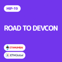 MIP-19: Road to Devcon w/ ETHGlobal
